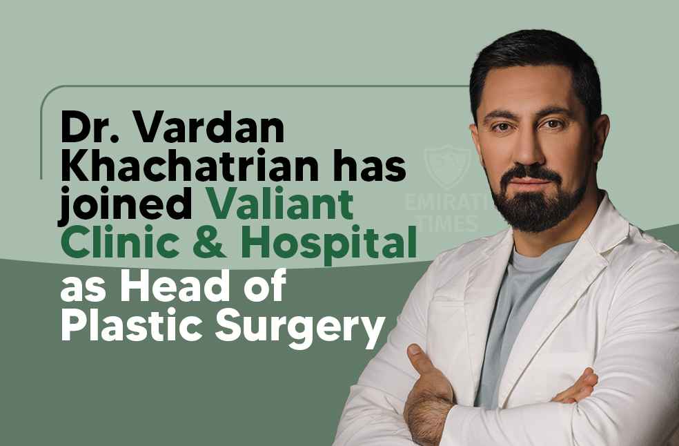 Dr. Vardan Leads Dubai’s Aesthetic Surgery at Valiant Clinic